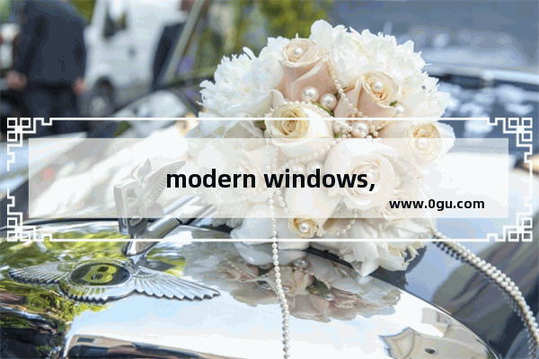 modern windows,